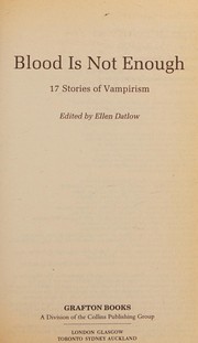 Cover of: Blood Is Not Enough: 17 Stories of Vampirism