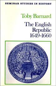 Cover of: The English Republic, 1649-1660 by T. C. Barnard