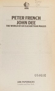 Cover of: John Dee: the world of an Elizabethan magus