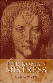 The Roman mistress : ancient and modern representations