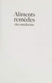 Cover of: Aliments remèdes des médecins