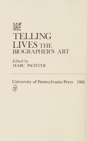 Cover of: Telling lives, the biographer's art