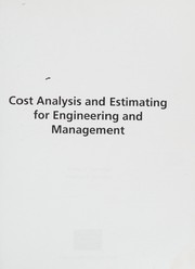Cover of: Cost analysis and estimating for engineering and management