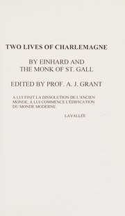 Two lives of Charlemagne by A. J. Grant