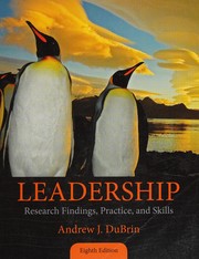 Cover of: Leadership: Research Findings, Practice, and Skills
