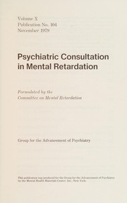 Cover of: Psychiatric consultation in mental retardation