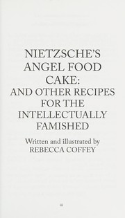 Cover of: Nietzsche's angel food cake: and other recipes for the intellectually famished