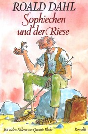 Cover of: Sophiechen und der Riese by Roald Dahl, Quentin Blake