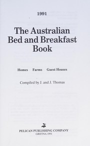 Cover of: The Australian bed and breakfast book: homes, farms, guest houses