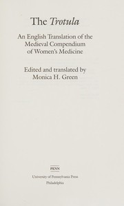 Cover of: The Trotula: an English translation of the medieval compendium of women's medicine