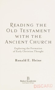 Cover of: Reading the Old Testament with the ancient church: exploring the formation of early Christian thought