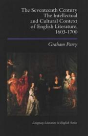 The seventeenth century : the intellectual and cultural context of English literature 1603-1700