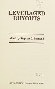 Leveraged buyouts by Stephen C. Diamond