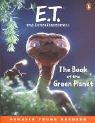 E.T. the extra-terrestrial : the book of the green planet