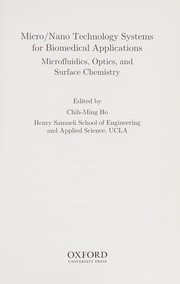 Micro/nano technology systems for biomedical applications by Ho, Chih-Ming Ph. D.