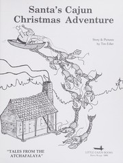 Santa's Cajun Christmas Adventure (Tales from the Atchafalaya Series) by Timothy J. Edler