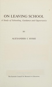 On Leaving School (Scottish Council for Research in Education) by A.C. Ryrie