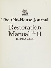 Cover of: The Old-House Journal Restoration Manual, No 11