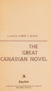 Cover of: The great Canadian novel by Harry J. Boyle