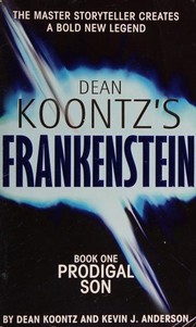 Cover of: Dean Koontz's Frankenstein: Book One by Dean Koontz and Kevin J. Anderson.