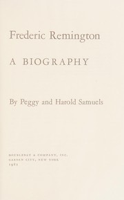 Frederic Remington by Peggy Samuels