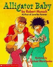 Cover of: Alligator Baby by Robert N. Munsch