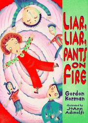 Liar, liar, pants on fire by Gordon Korman