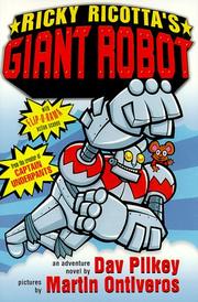 Cover of: Ricky Ricotta's giant robot: an adventure novel