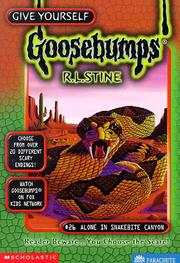 Give Yourself Goosebumps - Alone in Snakebite Canyon by R. L. Stine