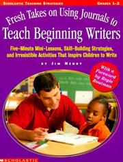 Cover of: Fresh takes on using journals to teach beginning writers
