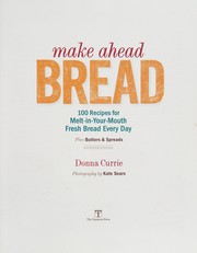 Make ahead bread by Donna Currie