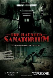 Haunted Sanatorium by Matt Doeden