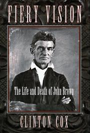 Cover of: Fiery vision: the life and death of John Brown