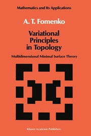 Cover of: Variational Principles of Topology: Multidimensional Minimal Surface Theory