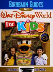 Cover of: Birnbaum Guides 2011 Walt Disney World For Kids The Official Guide