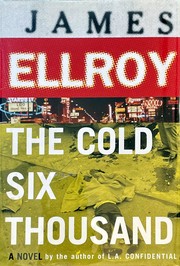 Cover of: The cold six thousand by James Ellroy