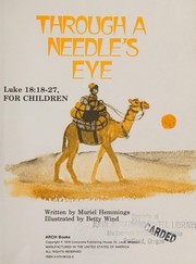 Cover of: Through a needle's eye: Luke l8:18-27 for children