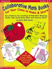 Cover of: Collaborative Math Books for Your Class to Make & Share (Grades K-2) by Mary Beth Spann