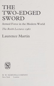 The two-edged sword by Laurence W. Martin