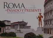 Cover of: Roma: pasado y presente : con reconstrucciones