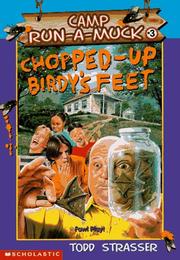 Cover of: Chopped-Up Birdy's Feet (Camp Run-a-Muck) by Todd Strasser
