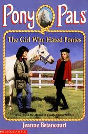 Cover of: The Girl Who Hated Ponies (Pony Pals No. 13) by Jeanne Betancourt