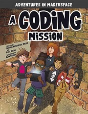 Cover of: Coding Mission by Shannon Miller, Blake A. Hoena, Alan Brown