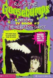 Cover of: The Headless Ghost (Goosebumps Presents TV Book #7)