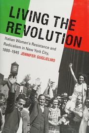 Living the revolution by Jennifer Guglielmo, Jennifer Guglielmo