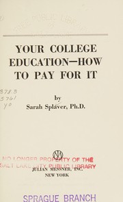Cover of: Your college education--how to pay for it.