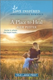 Cover of: Place to Heal: An Uplifting Inspirational Romance