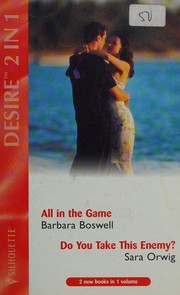 Cover of: All in the Game by Barbara Boswell, Sara Orwig