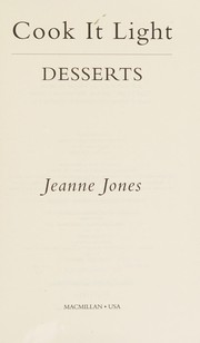 Cover of: Cook it light desserts by Jones, Jeanne.
