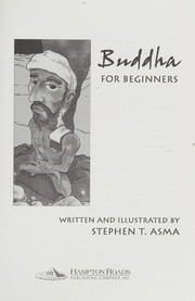 Buddha for beginners by Stephen T. Asma